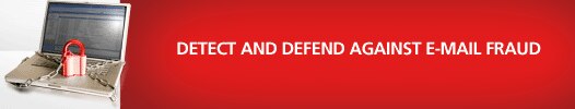 Detect and defend against e-mail fraud.