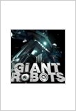 Giant Robots