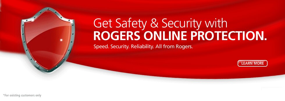 Get safety and security with Rogers Online Protection. Speed. Security. Reliability - From Rogers