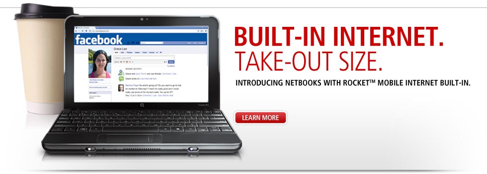 Built-in Internet. Take Out Size. Introducing netbooks with Rocket Mobile Internet built-in - From Rogers