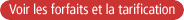 Voir les forfaits et la tarificaiton