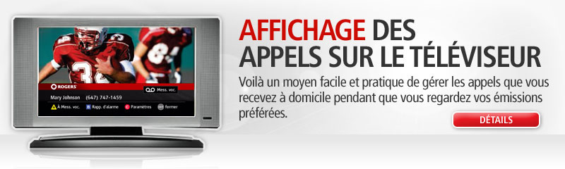 Affichage des appels sur le téléviseur