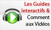 Les Guides interactifs & Comment aux Vid&eacute;os