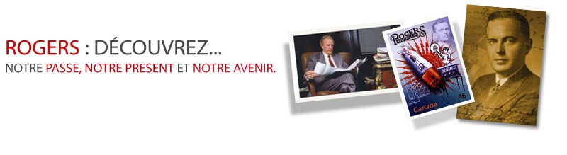 ROGERS : DÉCOUVREZ...