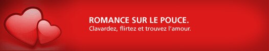 ROMANCE SUR LE POUCE. Clavardez, flirtez et trouvez lamour.