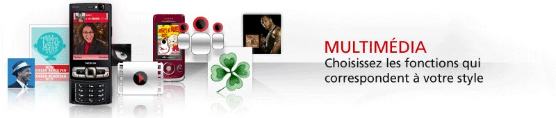Multimédia - Choisissez les fonctions qui correspondent à votre style