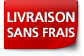 LIVRAISON SANS FRAIS
