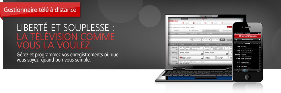 Liberté et souplesse: la télévision comme vous la voulez. Gérez et programmez vos enregistrements où que vous soyez, quand bon vous semble.
