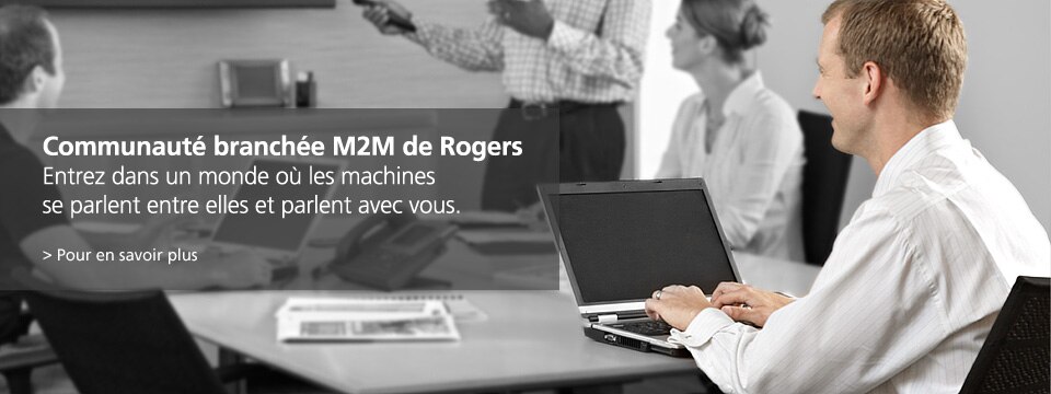 Communauté branchée M2M de Rogers Communauté branchée M2M de Rogers