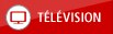 TÉLÉVISION