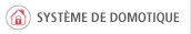 SYST�ME DE DOMOTIQUE 