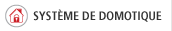 SYSTÈME DE DOMOTIQUE 