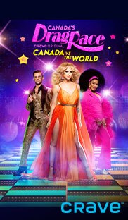 Canada’s Drag Race: Canada vs the World (Crave Original) 