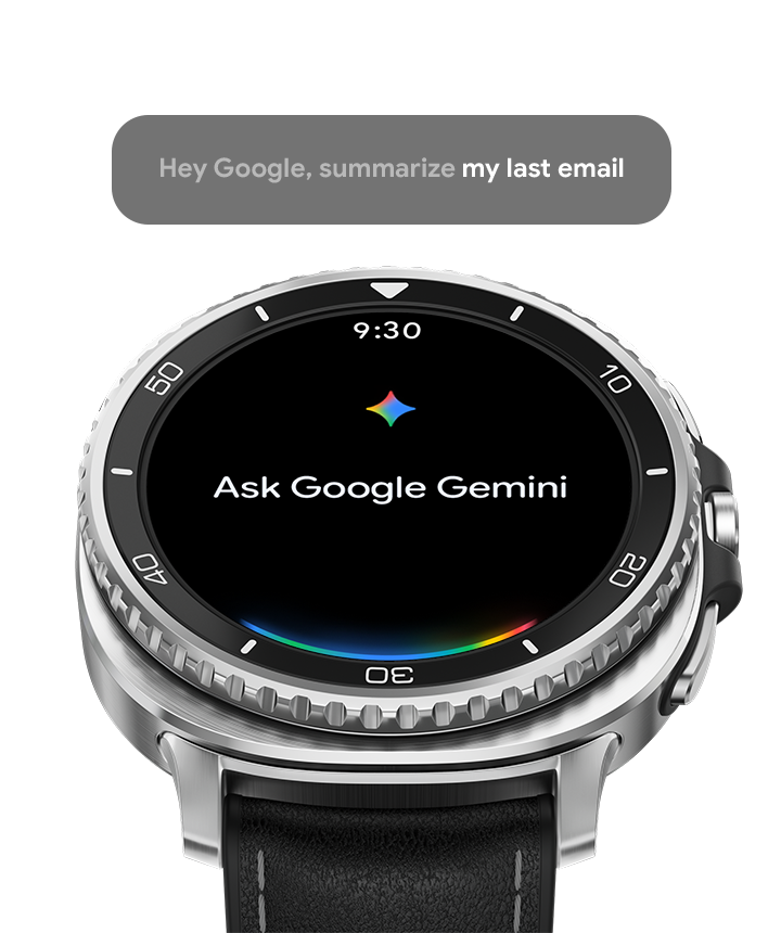 Slightly tilted Galaxy Watch8 Classic with time 9:30, text Ask Google Gemini onscreen. Above the device is a text box that indicates the user is using Google Gemini feature available on Galaxy Watch8 Classic. Text box reads Hey Google, summarize my last email. Google Gemini logo.