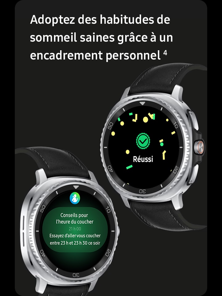 Deux montres Galaxy Watch8 Classic l’une en face de l’autre, l’une avec un cadran de montre traditionnel semblable à celui d’une montre à l’écran et l’autre avec la fonctionnalité Entraîneur de course à l’écran. Celle de gauche affiche la fonctionnalité Conseil sur l’heure du coucher avec l’icône Samsung Health en haut et le texte Conseil sur l’heure du coucher, 21 h. Ce soir, essayez de dormir entre 23 h et 23 h 30. Celle de droite affiche une icône de crochet et le texte Réussi! Des confettis sont également affichés à l’écran.